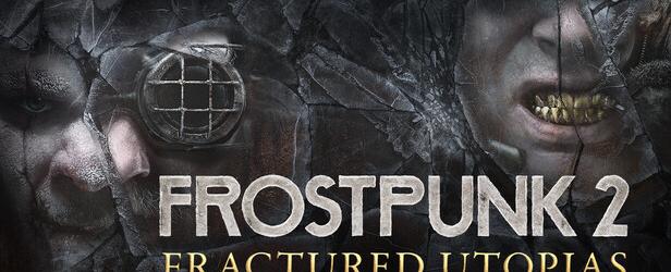 DLC Fractured Utopias для Frostpunk 2 наконец-то позволяет превратить идеологию в оружие