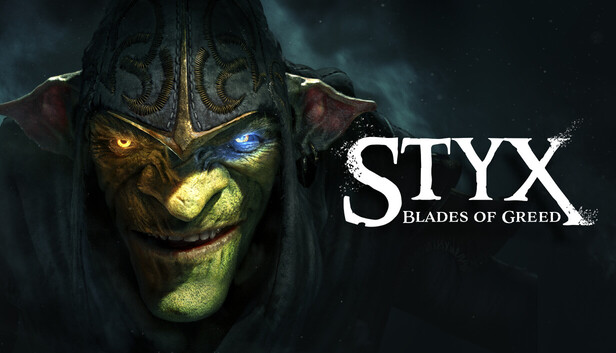 Styx: Blades of Greed — мрачный, вариативный оммаж классическому стелсу