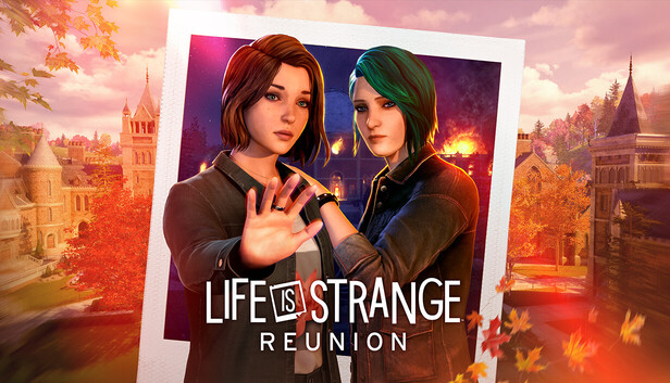 Life is Strange: Reunion — Тот самый финал, который заслужили Макс и Хлоя