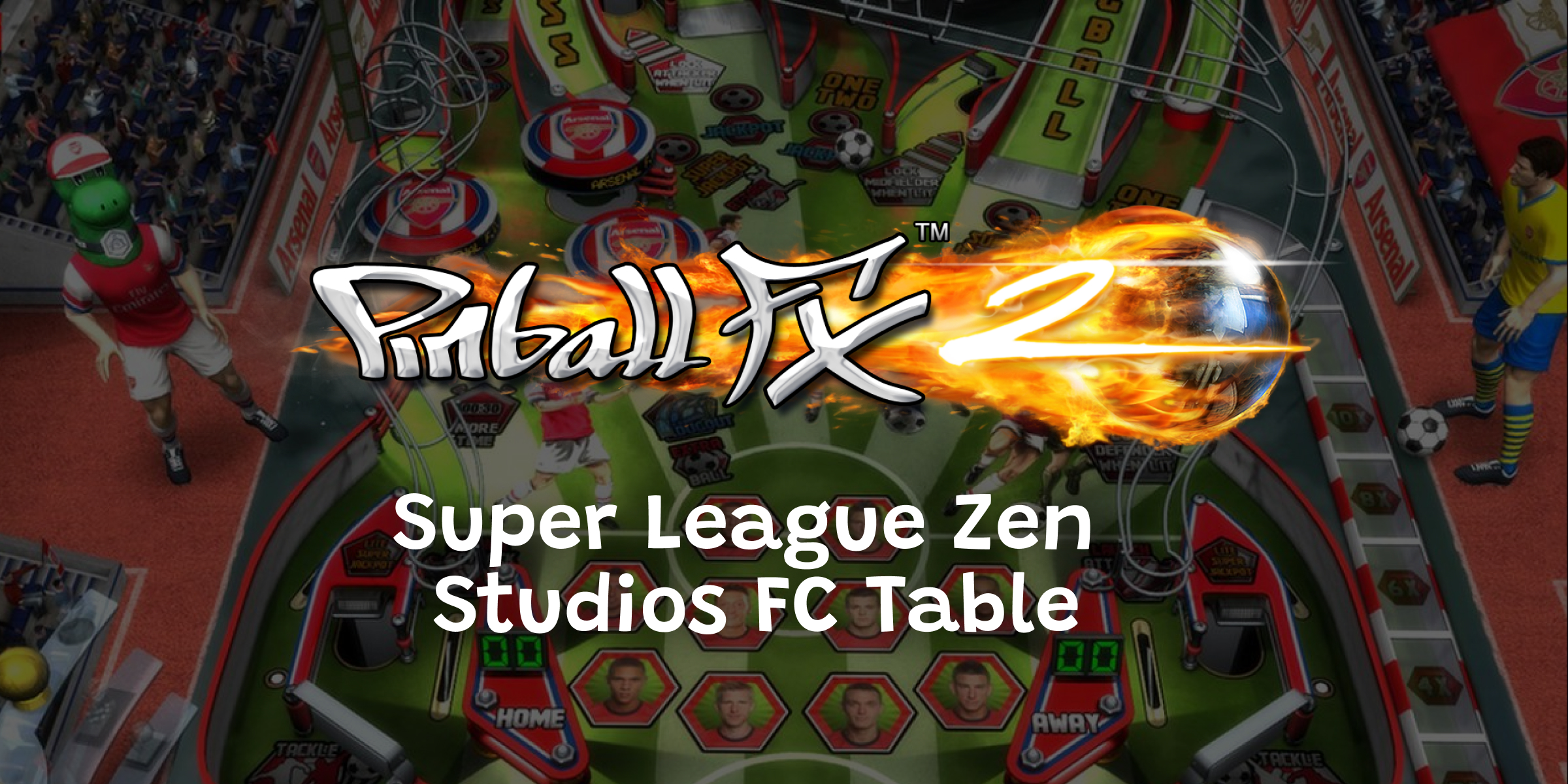 Pinball FX2 Super League Zen Studios FC Table (PC)